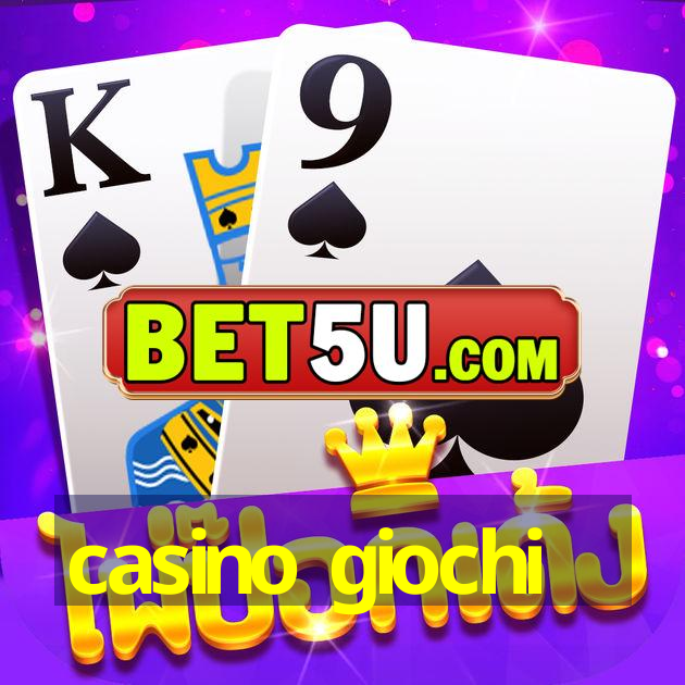 casino giochi